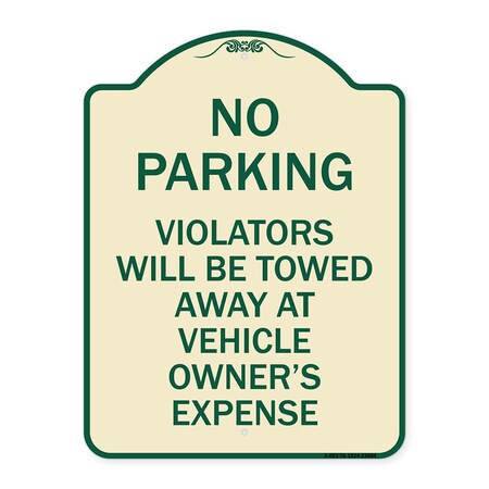 Signmission No Parking Violators Towed Away Owners Expense Heavy-Gauge Alum Sign, 18" L, 24" H, TG-1824-23604 A-DES-TG-1824-23604